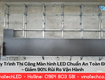 Quy trình thi công màn hình led chuẩn an toàn điện   giảm 90...