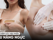 Nâng ngực size to 