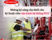 Những kỹ năng cần thiết cho kỹ thuật viên vận hành hệ thống pccc