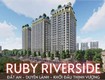Cần chuyển nhượng căn ruby riverside hướng mát, tầng trung, trục view đẹp nhất tòa 