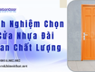 Kinh nghiệm chọn cửa nhựa đài loan chất lượng 