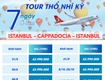Chỉ 43.990k khám phá thổ nhĩ kỳ 7n6đ cùng onlytour 