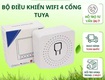 Bộ điều khiển wifi 4 cổng tuya dùng để điều khiển bật/tắt 4 thiết bị...