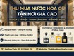 Thu mua nước hoa cũ tận nơi giá cao hà nội, tphcm 