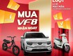 ưu đãi hấp dẫn, ngập tràn quà tặng cùng vf8 