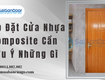 Lắp Đặt Cửa Nhựa Composite Cần Lưu Ý Những Gì 