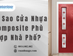Tại sao cửa nhựa composite phù hợp nhà phố