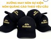 Xưởng may nón sự kiện quảng cáo theo yêu cầu 