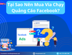 Mua VIA Facebook   Giải Pháp Giảm Checkpoint Khi Chạy Ads 