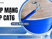 Cáp mạng ftp6 chất lượng cao có sẵn ninh thuận, bình thuận, lâm đồng 