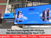 Tại sao doanh nghiệp nên sử dụng màn hình led quảng cáo ngoài trời 