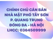 Chính chủ cần bán nhà mặt phố tây sơn   p. quang trung ...