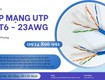 Giải Pháp Cáp Mạng LAN Cat6 23AWG   Phân Phối Hà Nội, Hưng Yên, Bắc Ninh 