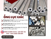 ống lục giác đặc chủng: giải pháp chống xoay và chịu lực xoắn cực hạn...