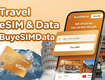 Giải pháp Internet du lịch nước ngoài cùng BuyeSIMData 