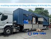 Giá trucking container từ cảng hải phòng đi kcn mỹ phước 