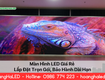 Màn hình led giá rẻ lắp đặt trọn gói, bảo hành dài hạn...
