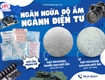 Gói hút ẩm điện tử có giúp giảm lỗi do độ ẩm trong quá trình vận chuyển 