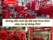 Hướng dẫn cách lắp đặt máy bơm nước chữa cháy cho hệ thống PCCC 