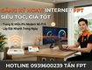 Đăng Ký Cáp Quang Internet FPT Siêu Tốc, Giá Tốt   Hỗ Trợ Làm Hồ Sơ Online,...