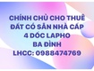 Cho thuê đất trống có sẵn nhà cấp 4 tại ngõ 2 dốc lapho   ba đình...