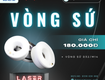 Vòng sứ laser