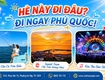 Hà tiên phú quốc câu cá 3n3d sgc 2026