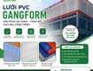 Gia công lưới pvc gangform