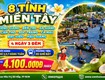 Khám phá 8 tỉnh miền tây 4n3đ