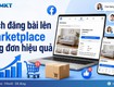 Mkt care cách đăng bài lên marketplace tăng tỷ lệ mua hàng 2026...