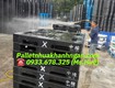 Cắt Lỗ Xả Kho Pallet Nhựa  Giá Sập Sàn Toàn Khu Vực Nhơn Trạch   Giao...