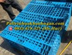 Pallet Nhựa Tân Uyên   Giá Rẻ, Hàng Đẹp, Giao Siêu Nhanh 