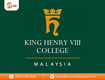 King henry viii college malaysia trường quốc tế uy tín cho học sinh...