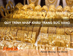 Quy Trình Nhập Khẩu Trang Sức Vàng 