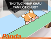 Thủ tục nhập khẩu tấm lót chuột
