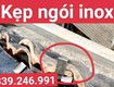 Xưởng sản xuất kẹp ngói inox chống bão
