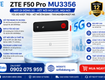 Bộ phát wifi 5g zte f50 pro mu3356