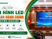 Lắp đặt màn hình led cơ quan hành chính chuyên nghiệp