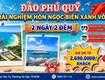 đảo phú qúy trải nghiệm hòn ngọc biển xanh 2n2đ