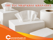 Thủ tục nhập khẩu khăn giấy