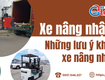 Xe nâng nhập bãi là gì kinh nghiệm chọn xe bền, giá hợp lý...