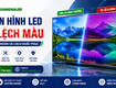 Màn Hình LED Bị Lệch Màu: Nguyên Nhân Và Cách Khắc Phục 