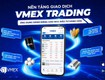 Những điểm nổi bật của vmex trading 