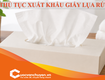 Thủ Tục Xuất Khẩu Giấy Lụa Rút 