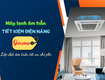 điều hòa âm trần: tiết kiệm điện năng/giải pháp lắp đặt tối ưu chi phí...