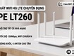 Bộ phát Wifi 4G siêu tốc CPE LT260 