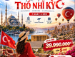 CHỈ TỪ 39.990K Khám phá Thổ Nhĩ Kỳ 7N6Đ 