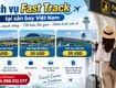 Fast track sân bay tân sơn nhất giải pháp hỗ trợ hành khách...