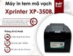 Máy in tem mã vạch xprinter xp 350b