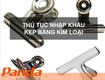 Thủ tục nhập khẩu kẹp kim loại 